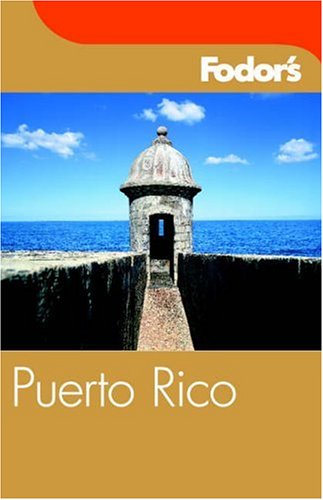 City Travel Guides Discounted  Books : Fodor's Puerto Rico, 3rd Edition