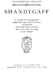 Shandygaff; A Number Of Most Agreeable Inquirendoes Upon Life And Letters, Interspersed With Short Stories And Skits, The Whole Most Diverting To The Reader