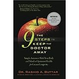 The 9 Steps to Keep the Doctor Away: Simple Actions to Shift Your Body and Mind to Optimum Health for Greater Longevity