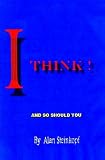I Think