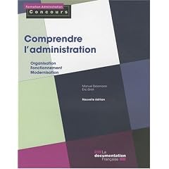 Comprendre l'administration : organisation, fonctionnement, modernisation
