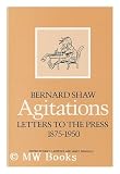 Agitations:  Letters to the Press, 1875-1950