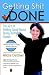 Getting Shit Done: The Art of Feeling Good about Doing Nothing, Faster by Alicia Dattner