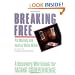 Breaking Free: A Recovery Workbook for Facing Codependence