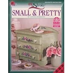 One Stoke Painting Small and Pretty Projects (One Stroke Painting by Donna Dewberry)