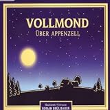 Vollmond über Appenzell [Single-CD]