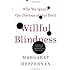 Willful Blindness: Why We Ignore the Obvious at Our Peril