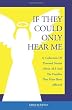 If They Could Only Hear Me: A collection of personal stories about ALS and the families that have been affected.