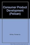 Consumer product development