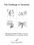 The Challenge of Dementia: Managing Activities of Daily Living & Difficult Behaviors