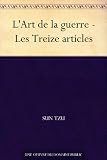 L'Art de la guerre - Les Treize articles