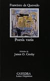 Poesia varia de Quevedo (COLECCION LETRAS HISPANICAS) (Letras Hispanicas / Hispanic Writings) (Spanish Edition)