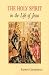 The Holy Spirit in the Life of Jesus