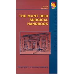 The Mont Reid Surgical Handbook: Year Book Handbooks Series (Mosby Handbook)