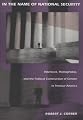 In the Name of National Security: Hitchcock, Homophobia, and the Political Construction of Gender in Postwar America (New Americanists)