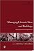 Managing Historic Sites and Buildings: Reconciling Presentation and Preservation (Issues in Heritage Management)