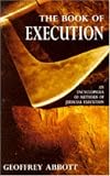 The Book of Execution: An Encyclopedia of Methods of Judicial Execution