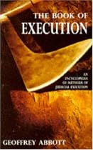 The Book of Execution: An Encyclopedia of Methods of Judicial Execution