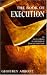 The Book of Execution: An Encyclopedia of Methods of Judicial Execution