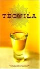 Tequila: A Traditional...