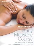 The Complete Body Massage Course