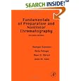 Fundamentals of Preparative and Nonlinear Chromatography, Second Edition by Georges Guiochon, Attila Felinger, and Dean G. G. Shirazi