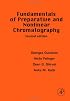 Fundamentals of Preparative and Nonlinear Chromatography, Second Edition