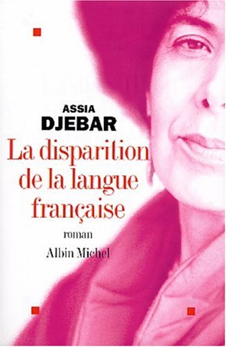 La Disparition de la langue fran�aise