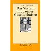 Das System moderner Gesellschaften: Mit einem Vorwort von Dieter Claessens (Juventa Paperback)