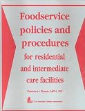 Foodservice Policies and Procedures for Residential and Intermediate Care Facilities