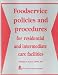 Book Foodservice Policies and Procedures for Residential and Intermediate Care Facilities
