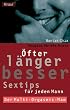 �fter, l�nger, besser. Sextips f�r den Mann. Der Multi- Orgasmic- Man.