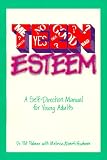 Teen Esteem: A Self-Direction Manual for Young Adults