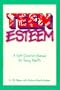 Teen Esteem: A Self-Direction Manual for Young Adults