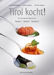 Tirol kocht. Eine kulinarische Reise...