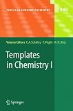 Templates in Chemistry I (Topics in Current Chemistry) (v. 1)