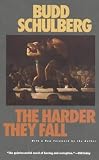 The Harder They Fall: a Novel