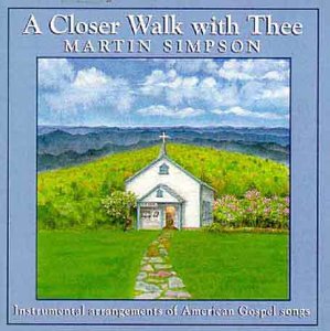 CLOSER WALK WITH THEE