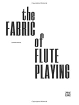 The Fabric of Flute Playing The Fabric of Flute Playing