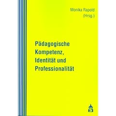 P�dagogische Kompetenz, Identit�t und Professionalit�t