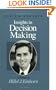 Insights in Decision Making: A Tribute to Hillel J. Einhorn