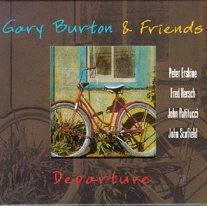 CD-Charts  Music : Gary Burton & Friends - Departure