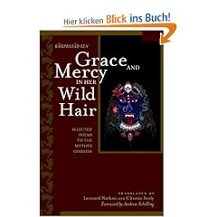 Grace and Mercy in Her Wild Hair: Selected Poems to the Mother Goddess