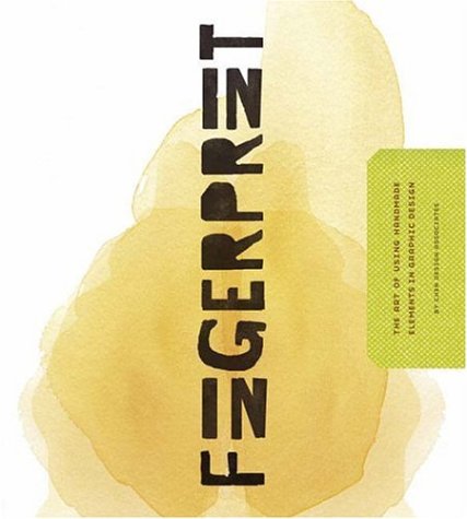 Fingerprint: The Art of Using Hand-Made Elements in Graphic Design