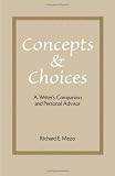 Concepts and Choices: A Writer's Companion and Personal Advisor