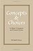Concepts and Choices: A Writer's Companion and Personal Advisor