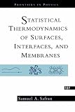 Statistical Thermodynamics of Surfaces, Interfaces, and Membranes (Frontiers in Physics)