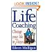 Life Coaching - Change you life in 7 days: Change Your Life in Seven Days