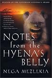 Notes from the Hyena's Belly: An Ethiopian Boyhood