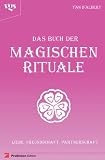 Das Buch der Magischen Rituale